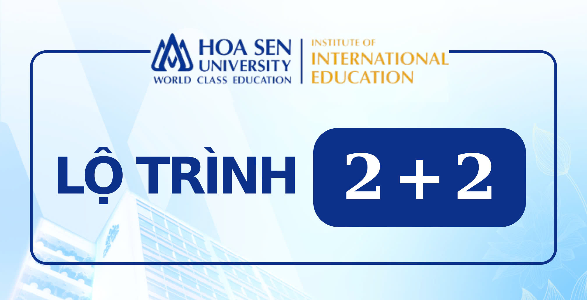 Viện Đào tạo Quốc tế - Global Pathway 2+2