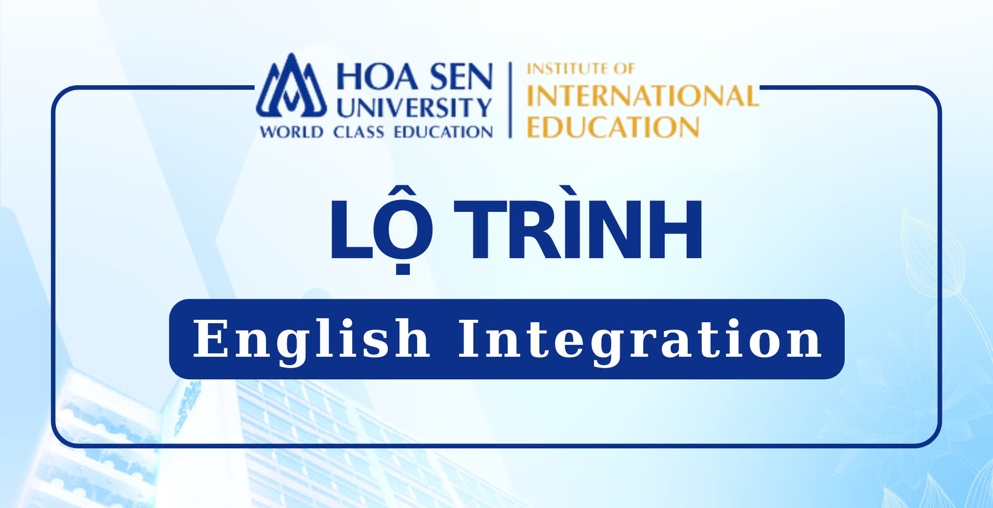 Viện Đào tạo Quốc tế - Global Pathway English Integration