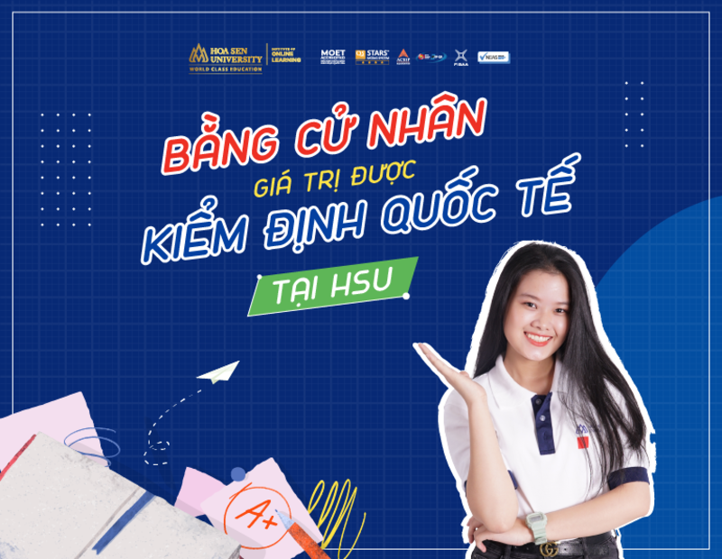 Giá trị của bằng Cử nhân trực tuyến trường Đại học Hoa Sen
