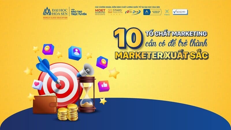 Top 10 có tố chất marketing cần có để trở thàh marketer xuất sắc 