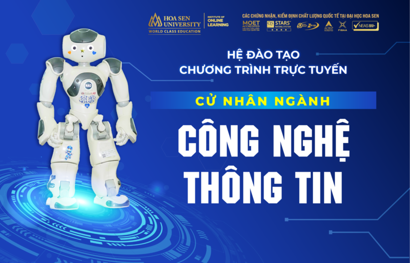 Hệ đào tạo chương trình cử nhân trực tuyến ngành công nghệ thông tin tại trường Đại học Hoa Sen 