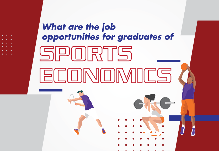 What is Sports Economics? What are the job opportunities for graduates ...