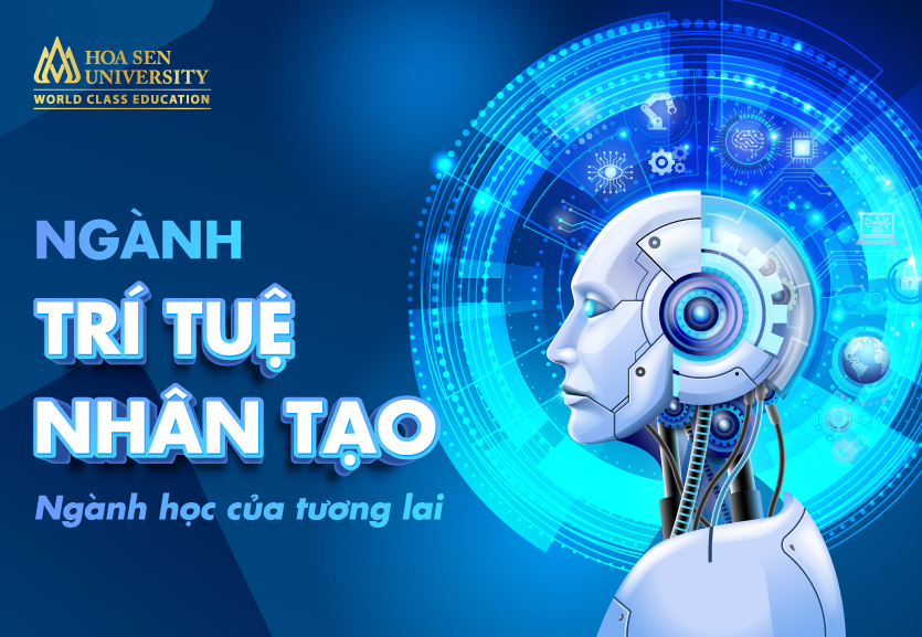 Ngành trí tuệ nhân tạo - Ngành học của tương lai